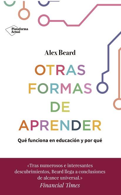 OTRAS FORMAS DE APRENDER | 9788417886158 | BEARD, ALEX | Llibreria Aqualata | Comprar llibres en català i castellà online | Comprar llibres Igualada