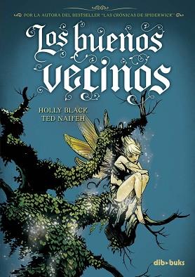 BUENOS VECINOS, LOS | 9788492902385 | BLACK, HOLLY / NAIFEH, TED | Llibreria Aqualata | Comprar llibres en català i castellà online | Comprar llibres Igualada