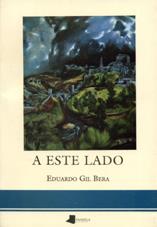 A ESTE LADO | 9788476811474 | EDUARDO GIL BERA | Llibreria Aqualata | Comprar llibres en català i castellà online | Comprar llibres Igualada
