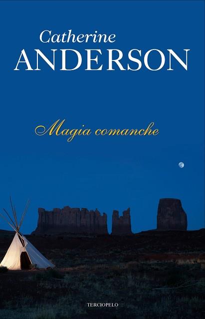 MAGIA COMANCHE | 9788415410348 | ANDERSON, CATHERINE | Llibreria Aqualata | Comprar llibres en català i castellà online | Comprar llibres Igualada