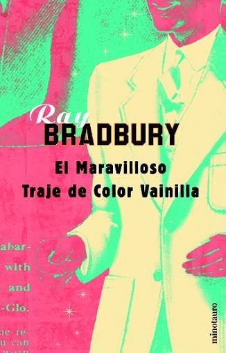 MARAVILLOSO TRAJE DE COLOR VAINILLA, EL (AUTORES 6) | 9788445072622 | BRADBURY, RAY | Llibreria Aqualata | Comprar libros en catalán y castellano online | Comprar libros Igualada