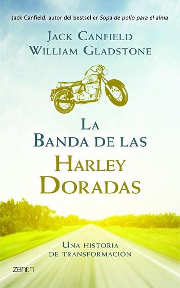 BANDA DE LAS HARLEY DORADAS, LA | 9788408008392 | CANFIELD, JACK / GLADSTONE, WILLIAM | Llibreria Aqualata | Comprar libros en catalán y castellano online | Comprar libros Igualada