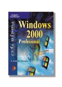 WINDOWS 2000 PROFESIONAL (GUIA RAPIDA) | 9788428327251 | GONZALEZ MANGAS. A | Llibreria Aqualata | Comprar llibres en català i castellà online | Comprar llibres Igualada