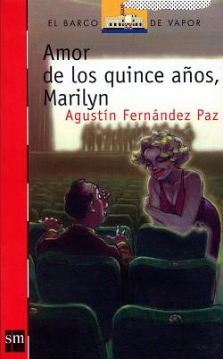 AMOR DE LOS QUINCE AÑOS, MARILYN (B.V. ROJO 96) | 9788434852716 | FERNANDEZ PAZ, AGUSTIN | Llibreria Aqualata | Comprar llibres en català i castellà online | Comprar llibres Igualada