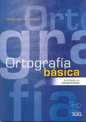 ORTOGRAFIA BASICA (NUEVA EDICION) | 9788497785990 | HERNANDEZ, GUILLERMO | Llibreria Aqualata | Comprar libros en catalán y castellano online | Comprar libros Igualada