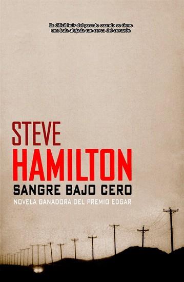 SANGRE BAJO CERO | 9788498002706 | HAMILTON, STEVE | Llibreria Aqualata | Comprar llibres en català i castellà online | Comprar llibres Igualada