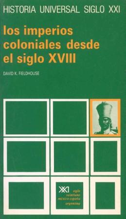 IMPERIOS COLONIALES DESDE EL SIGLO XVIII, LOS | 9788432304958 | FIELDHOUSE, DAVID | Llibreria Aqualata | Comprar llibres en català i castellà online | Comprar llibres Igualada