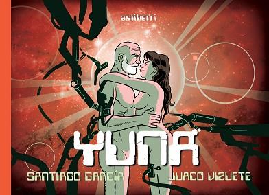 YUNA | 9788416251254 | GARCÍA, SANTIAGO / VIZUETE, JUACO | Llibreria Aqualata | Comprar llibres en català i castellà online | Comprar llibres Igualada