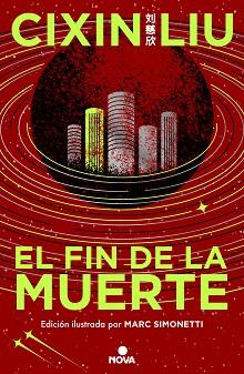 FIN DE LA MUERTE (TRILOGÍA DE LOS TRES CUERPOS [EDICIÓN ILUSTRADA] 3) | 9788419260529 | LIU, CIXIN | Llibreria Aqualata | Comprar llibres en català i castellà online | Comprar llibres Igualada