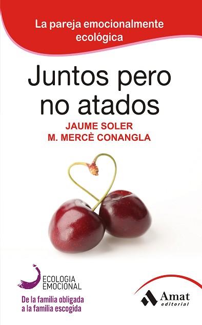 JUNTOS PERO NO ATADOS | 9788497352413 | SOLER, JAUME / CONANGLA, M. MERCE | Llibreria Aqualata | Comprar llibres en català i castellà online | Comprar llibres Igualada