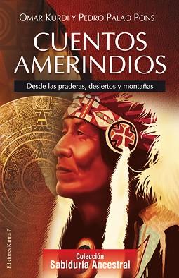 CUENTOS AMERINDIOS | 9788496112070 | KURDI, OMAR / PALAO PONS, PEDRO | Llibreria Aqualata | Comprar llibres en català i castellà online | Comprar llibres Igualada