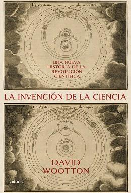 INVENCIÓN DE LA CIENCIA, LA | 9788416771707 | WOOTTON, DAVID | Llibreria Aqualata | Comprar llibres en català i castellà online | Comprar llibres Igualada