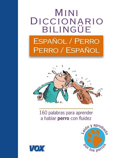 MINI DICCIONARIO BILINGUE ESPAÑOL/PERRO PERRO/ESPAÑOL | 9788499740058 | Llibreria Aqualata | Comprar libros en catalán y castellano online | Comprar libros Igualada