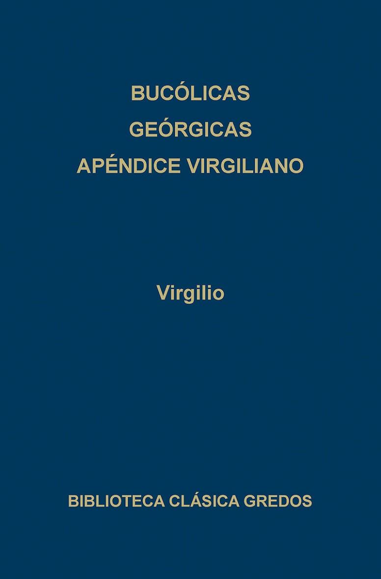 BUCOLICAS ; GEORGICAS ; APÉNDICE VIRGILIANO | 9788424914240 | Virgilio Marón, Publio | Llibreria Aqualata | Comprar llibres en català i castellà online | Comprar llibres Igualada