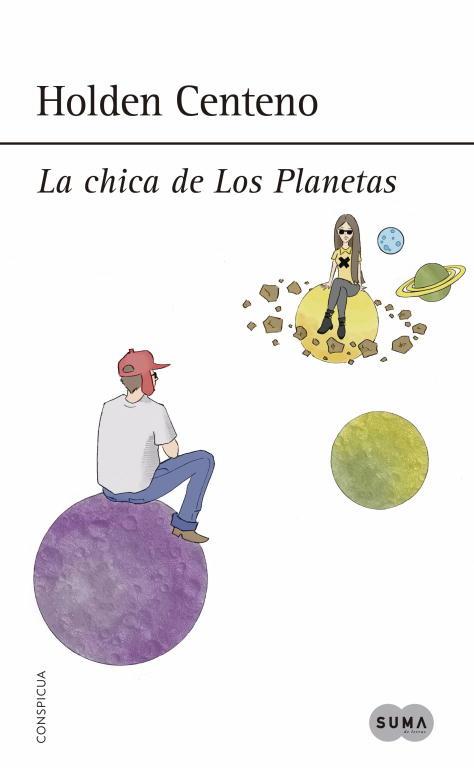 CHICA DE LOS PLANETAS, LA | 9788483659168 | CENTENO, HOLDEN | Llibreria Aqualata | Comprar llibres en català i castellà online | Comprar llibres Igualada