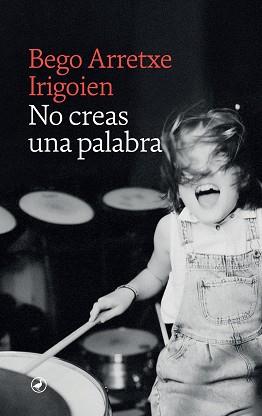 NO CREAS UNA PALABRA | 9788419722027 | ARRETXE, BEGOÑA | Llibreria Aqualata | Comprar llibres en català i castellà online | Comprar llibres Igualada