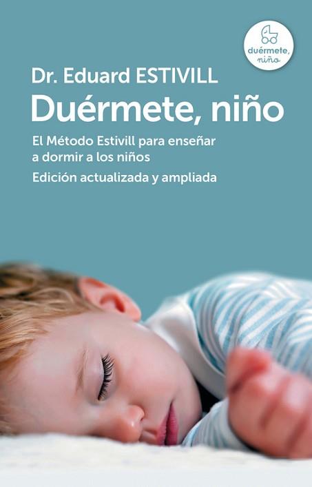 DUÉRMETE, NIÑO (ED. ACTUALIZADA Y AMPLIADA) | 9788401346842 | ESTIVILL,EDUARD | Llibreria Aqualata | Comprar libros en catalán y castellano online | Comprar libros Igualada