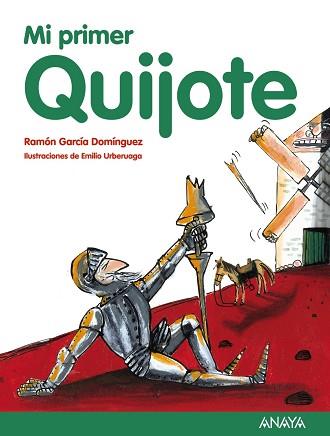 MI PRIMER QUIJOTE | 9788467873504 | GARCÍA DOMÍNGUEZ, RAMÓN | Llibreria Aqualata | Comprar llibres en català i castellà online | Comprar llibres Igualada