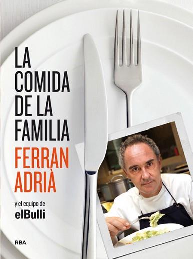 COMIDA DE LA FAMILIA, LA | 9788492981823 | ADRIA, FERRAN | Llibreria Aqualata | Comprar libros en catalán y castellano online | Comprar libros Igualada