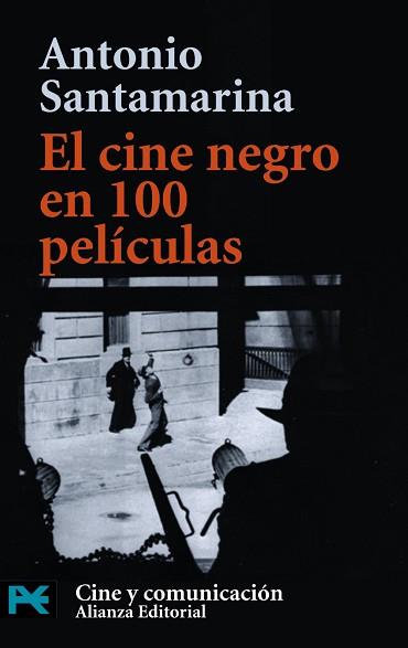 CINE NEGRO EN 100 PELICULAS, EL (LP 7003) | 9788420638645 | SANTAMARIA, ANTONIO | Llibreria Aqualata | Comprar libros en catalán y castellano online | Comprar libros Igualada