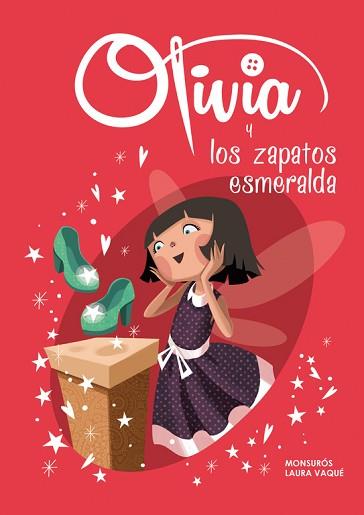 OLIVIA Y LOS ZAPATOS ESMERALDA (OLIVIA 5) | 9788448844127 | VAQUÉ, LAURA / CASAS, MONTSERRAT | Llibreria Aqualata | Comprar llibres en català i castellà online | Comprar llibres Igualada