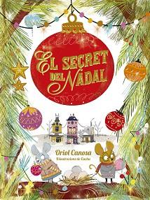 SECRET DEL NADAL, EL | 9788424665746 | CANOSA, ORIOL | Llibreria Aqualata | Comprar llibres en català i castellà online | Comprar llibres Igualada