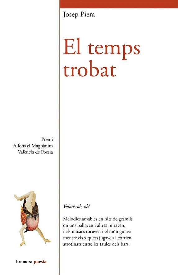 TEMPS TROBAT, EL | 9788490261880 | PIERA RUBIO, JOSEP | Llibreria Aqualata | Comprar llibres en català i castellà online | Comprar llibres Igualada