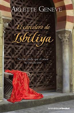 CARCELERO DE ISBILIYA, EL (BOOKET ROMANTICA 15/1) | 9788408100492 | GENEVE, ARLETTE | Llibreria Aqualata | Comprar llibres en català i castellà online | Comprar llibres Igualada