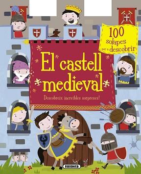 CASTELL MEDIEVAL, EL. DESCOBREIX INCREÏBLES SORPRESES! | 9788467739817 | SUSAETA, EQUIPO | Llibreria Aqualata | Comprar llibres en català i castellà online | Comprar llibres Igualada