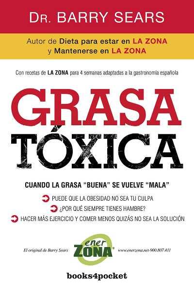 GRASA TÓXICA : CUANDO LA GRASA BUENA SE VUELVE MALA | 9788415139508 | SEARS, BARRY | Llibreria Aqualata | Comprar llibres en català i castellà online | Comprar llibres Igualada