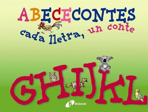 ABECECONTES. CADA LLETRA, UN CONTE G-L  | 9788499064475 | DOUMERC, BEATRIZ/BARNES, GABRIEL | Llibreria Aqualata | Comprar libros en catalán y castellano online | Comprar libros Igualada