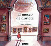 MUSEO DE CARLOTA, EL | 9788488061577 | MAYHEW, JAMES | Llibreria Aqualata | Comprar llibres en català i castellà online | Comprar llibres Igualada