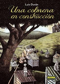 UNA COLMENA EN CONSTRUCCIÓN | 9788467908190 | DURÁN, LUIS | Llibreria Aqualata | Comprar llibres en català i castellà online | Comprar llibres Igualada