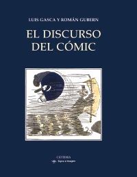 DISCURSO DEL COMIC, EL | 9788437628813 | GASCA, LUIS / GUBERN, ROMAN | Llibreria Aqualata | Comprar llibres en català i castellà online | Comprar llibres Igualada