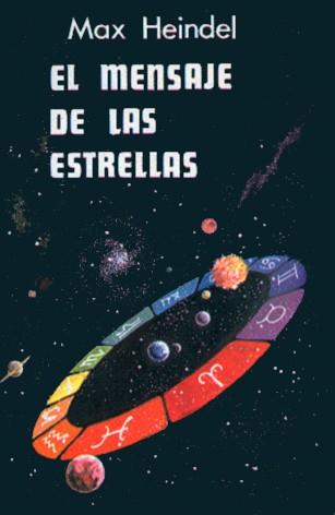 MENSAJE DE LAS ESTRELLAS, EL | 9788485316120 | HEINDEL, MAX | Llibreria Aqualata | Comprar libros en catalán y castellano online | Comprar libros Igualada