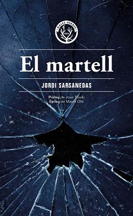 MARTELL, EL | 9788412662498 | SARSANEDAS VIVES, JORDI | Llibreria Aqualata | Comprar libros en catalán y castellano online | Comprar libros Igualada