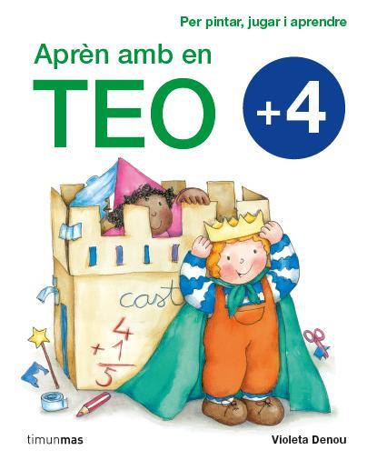 APRÈN AMB EN TEO +4 | 9788415790495 | VIOLETA DENOU | Llibreria Aqualata | Comprar llibres en català i castellà online | Comprar llibres Igualada