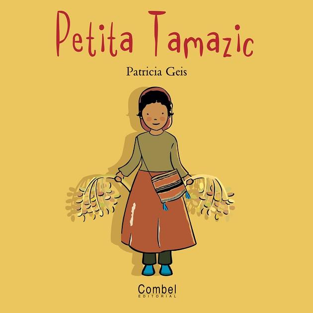 PETITA TAMAZIC, LA (NENS I NENES DEL MON) | 9788478648801 | GEIS, PATRICIA | Llibreria Aqualata | Comprar libros en catalán y castellano online | Comprar libros Igualada