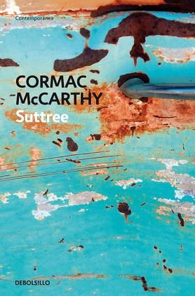 SUTTREE (CONTEMPORANEA 327-8) | 9788483460269 | MCCARTHY, CORMAC | Llibreria Aqualata | Comprar libros en catalán y castellano online | Comprar libros Igualada