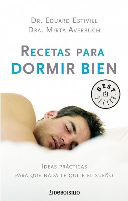 RECETAS PARA DORMIR BIEN (BEST SELLER 486/7) | 9788483462737 | ESTIVILL, EDUARD - AVERBUCH, MIRTA | Llibreria Aqualata | Comprar llibres en català i castellà online | Comprar llibres Igualada