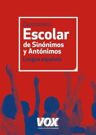 DICCIONARIO ESCOLAR DE SINÓNIMOS Y ANTÓNIMOS | 9788499740423 | Llibreria Aqualata | Comprar libros en catalán y castellano online | Comprar libros Igualada