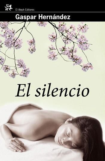 SILENCIO, EL (ALEPH EDITORES 304) | 9788476698747 | HERNANDEZ, GASPAR | Llibreria Aqualata | Comprar llibres en català i castellà online | Comprar llibres Igualada