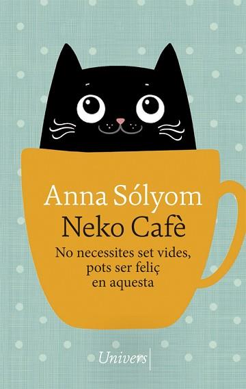 NEKO CAFÈ | 9788417868741 | SÓLYOM, ANNA | Llibreria Aqualata | Comprar libros en catalán y castellano online | Comprar libros Igualada