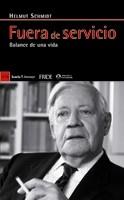 FUERA DE SERVICIO : BALANCE DE UNA VIDA | 9788498881462 | SCHMIDT, HELMUT | Llibreria Aqualata | Comprar llibres en català i castellà online | Comprar llibres Igualada