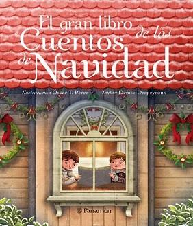 GRAN LIBRO DE LOS CUENTOS DE NAVIDAD, EL | 9788434236875 | DESPEYROUX, DENISE /  PEREZ OSCAR T. (DIBUIXOS) | Llibreria Aqualata | Comprar llibres en català i castellà online | Comprar llibres Igualada