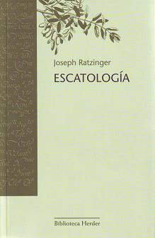 ESCATOLOGIA (BIBLIOTECA HERDER) | 9788425425196 | RATZINGER, JOSEPH | Llibreria Aqualata | Comprar llibres en català i castellà online | Comprar llibres Igualada