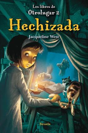 HECHIZADA. LOS LIBROS DE OTROLUGAR 2 | 9788415803980 | WEST, JACQUELINE | Llibreria Aqualata | Comprar llibres en català i castellà online | Comprar llibres Igualada