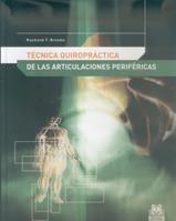 TECNICA QUIROPRACTICA DE LAS ARTICULACIONES PERIFERICAS | 9788480198066 | BROOME, RAYMOND T. | Llibreria Aqualata | Comprar libros en catalán y castellano online | Comprar libros Igualada