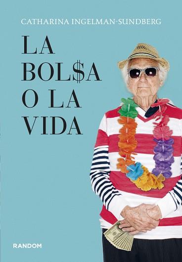BOLSA O LA VIDA, LA | 9788415725107 | INGELMAN-SUNDBERG, CATHARINA | Llibreria Aqualata | Comprar llibres en català i castellà online | Comprar llibres Igualada