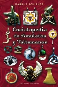 ENCICLOPEDIA DE AMULETOS Y TALISMANES | 9788497773386 | SCHIRNER, MARKUS | Llibreria Aqualata | Comprar llibres en català i castellà online | Comprar llibres Igualada